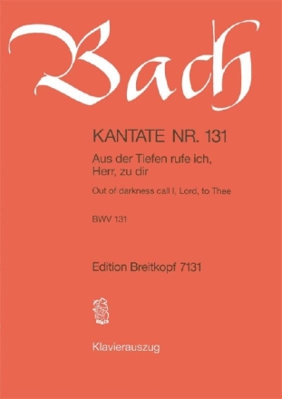 Aus der Tiefen rufe ich, Herr, zu dir Kantate Nr.131 BWV131 Klavierauszug (dt/en)
