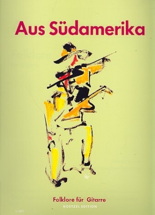 Aus S�damerika Folklore f�r Gitarre