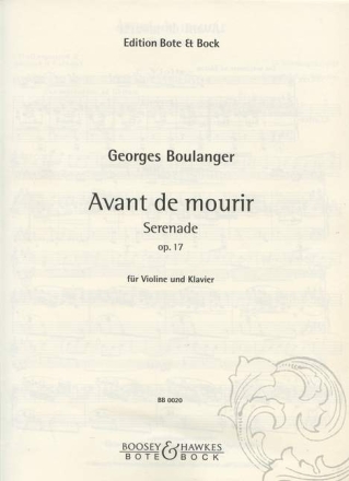 Avant de mourir op.17: Serenade f�r Violine und Klavier