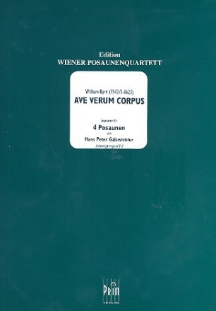 Ave verum corpus f�r 4 Posaunen Partitur und Stimmen