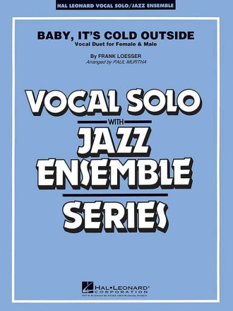 Baby, It's Cold Outside for vocal duet (or trumpet/flugelhorn and tenor sax) and jazz ensemble score and parts