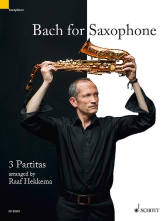 Bach for Saxophone - 3 Partiten f�r Saxophon