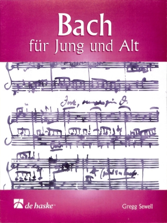 Bach f�r Jung und Alt Leichte St�cke f�r Klavier