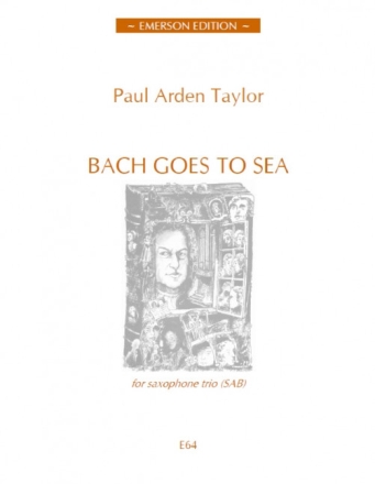 Bach goes to Sea for 3 saxophones (SABar) score and parts