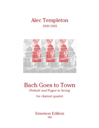 Bach Goes to Town for 4 clarinets score and parts