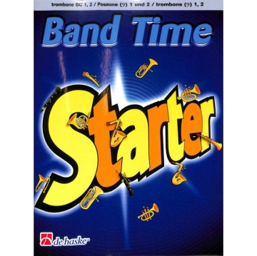 Band Time Starter f�r Posaune 1 und 2 (Ba�schl�ssel)