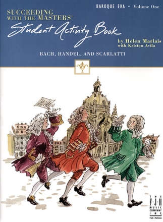 Baroque Era vol.1 Student Activity Book Succeeding with the Masters