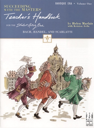 Baroque Era vol.1 Teacher's Handbook Succeeding with the Masters