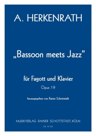 Bassoon meets Jazz op.19 f�r Fagott und Klavier