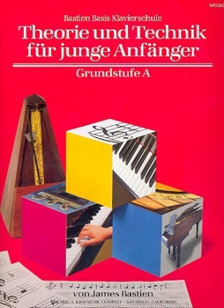 Bastiens Klavierschule Grundstufe A Theorie und Technik f�r junge Anf�nger