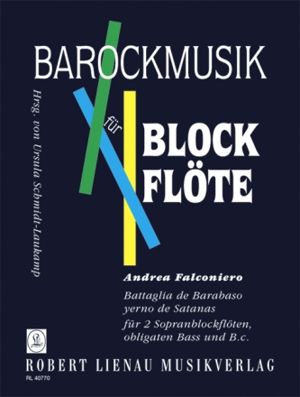 Battaglia de Barabaso f�r 2 Sopranblockfl�ten, obligaten Bass und bc Partitur und Stimmen