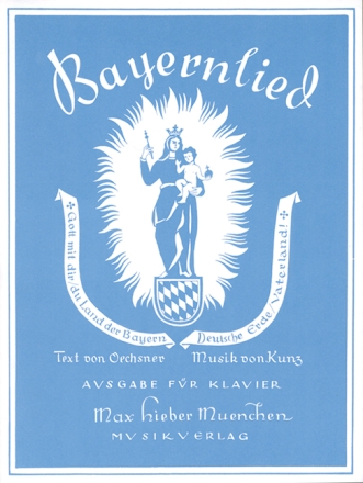 Bayernlied (Bayerische Nationalhymne) Gesang und Klavier