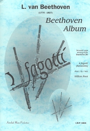 Beethoven Album f�r 4 Fagotte Partitur und Stimmen