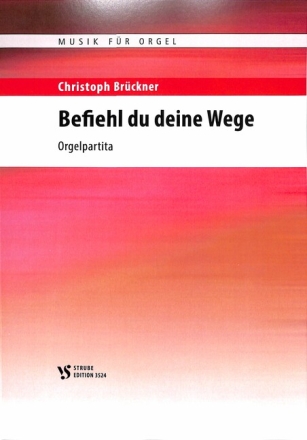 BEFIEHL DU DEINE WEGE f�r Orgel