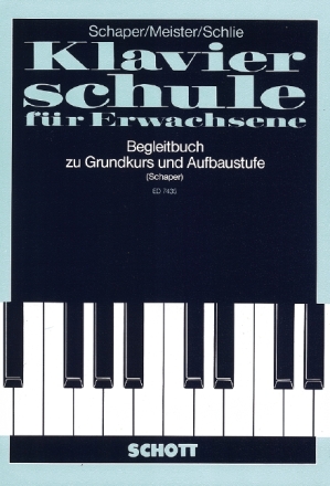Begleitbuch f�r Unterricht und Selbststudium f�r Klavier