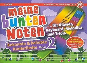 Bekannte und beliebte Kinderlieder Band 2 f�r Klavier (Melodica/Triola/Keyboard) (mit Text) inkl. Farbaufkleber
