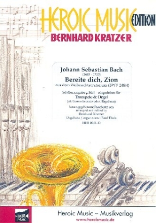 Bereite dich Zion BWV248 (g-Moll) f�r Trompete (Corno da caccia/Fl�gelhorn) und Orgel