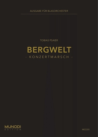 Bergwelt f�r Blasorchester Partitur und Stimmen