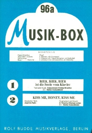 Bier Bier Bier ist die Seele vom Klavier   und Kiss me Honey Honey kiss me: f�r Combo