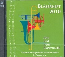 Bl�serheft 2010 Alte und neue Bl�sermusik 2 CD's