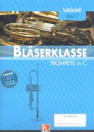Bl�serklasse Band 1 (Klasse 5) f�r Blasorchester (Bl�serklasse) TROMPETE IN C
