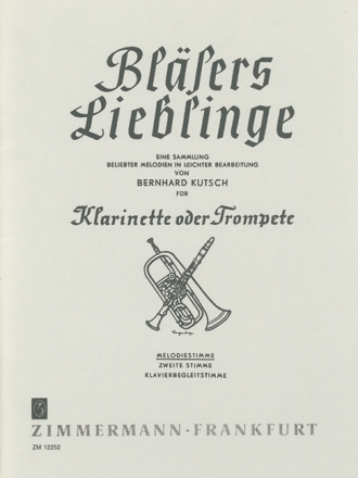 Bl�sers Lieblinge - Sammlung beliebter Melodien f�r Klarinette oder Trompete Melodiestimme
