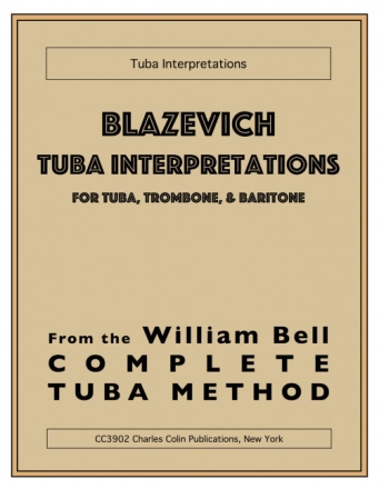 Blazevich Tuba Interpretations for tuba, trombone and baritone