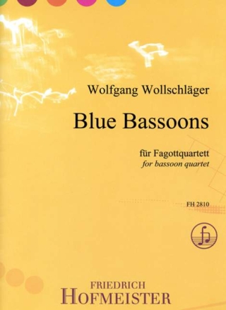 Blue Bassoons f�r 4 Fagotte Partitur und Stimmen