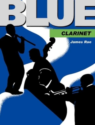 Blue Clarinet f�r Klarinette und Klavier