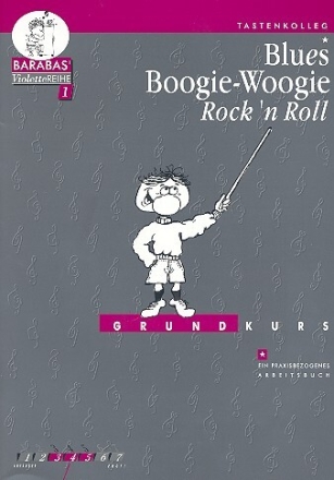 Blues Boogie Woogie Rock'n'Roll - Grundkurs f�r Klavier