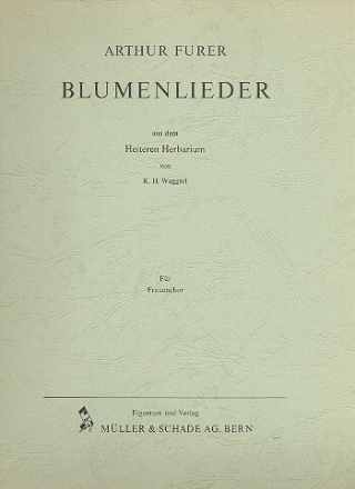 Blumenlieder f�r Frauenchor (Klavier ad lib) Partitur