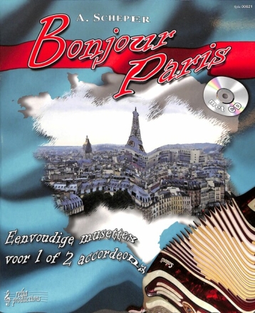 Bonjour Paris (+CD) f�r 1-2 Akkordeons Spielpartitur