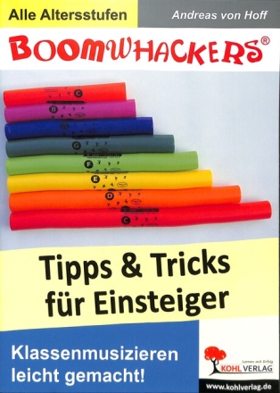Boomwhackers - Tipps und Tricks f�r Einsteiger f�r Boomwhackers