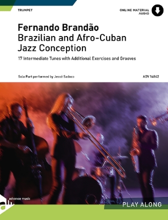 Brazilian and Afro Cuban Jazz Conception (+Online Audio) for trumpet