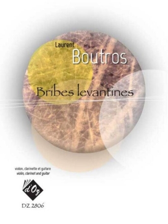 Bribes levantines pour violon, clarinette et guitare partition et parties