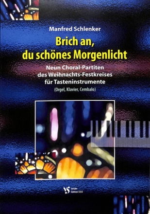 Brich an, du sch�nes Morgenlicht f�r Tasteninstrumente (Orgel, Klavier, Cembalo)