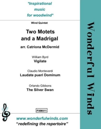 Bryd/Monteverdi/Gibbons, Two Motets and a Madrigal Fl, CA, Cc Cl, Hn, Bassoon