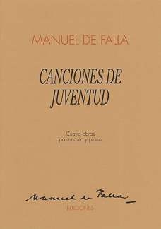 Canciones de juventud 4 obras 4 obras para canto y piano