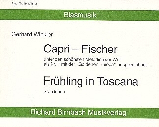 Capri-Fischer und Fr�hling in Toscana f�r Blasmusik Stimmen