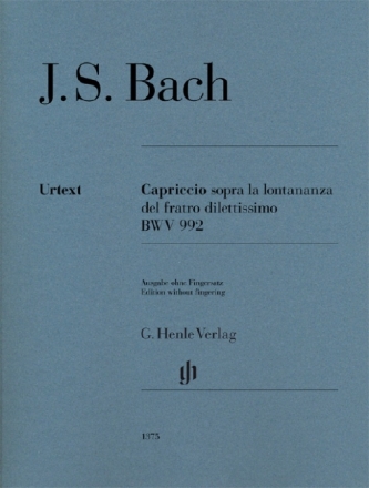 Capriccio sopra la lontananza del fratro dilettissimo BWV992 f�r Klavier (ohne Fingersatz)