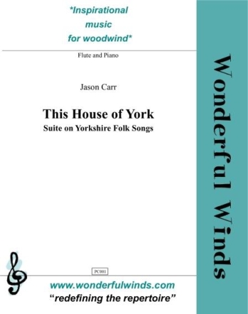 Carr, J., This House of York - Suite on Yorkshire Folk Songs FLUTE & PIANO