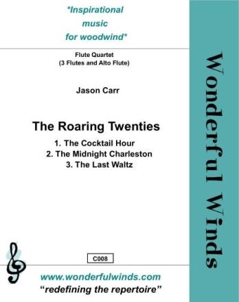 Carr, Jason, THE ROARING TWENTIES Flute Quartet: 3 Fls, Afl.