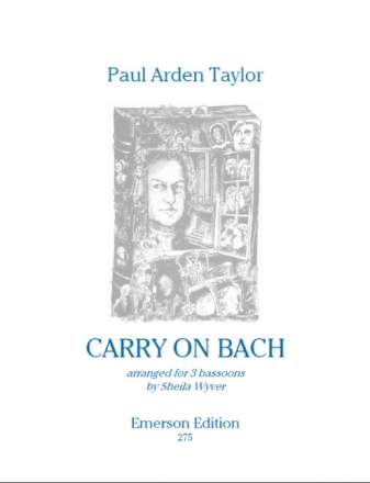 Carry On Bach for 3 bassoons score and parts