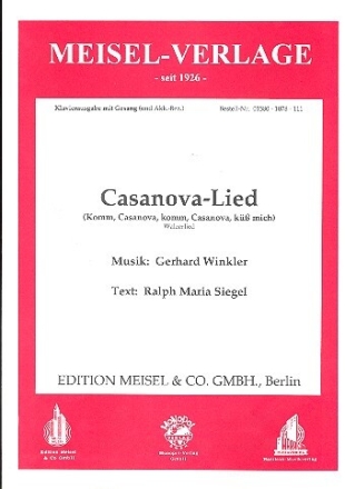 Casanova-Lied: Einzelausgabe f�r Gesang und Klavier Siegel, Ralph Maria, Text