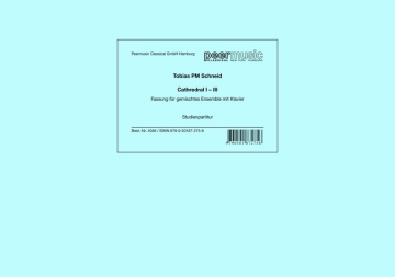 Cathedral I-III f�r gemischtes Ensemble mit Klavier Studienpartitur
