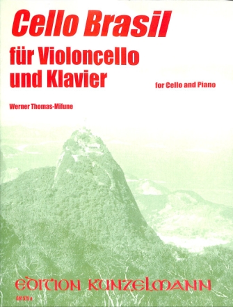 Cello Brasil Band 1 f�r Violoncello und Klavier