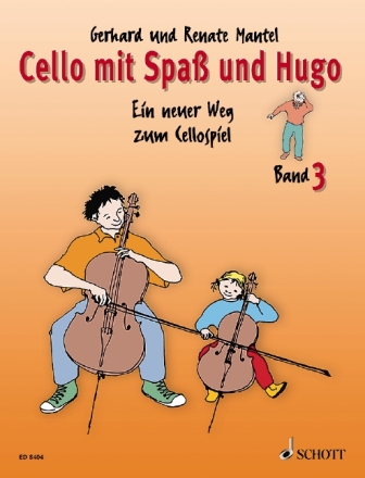 Cello mit Spa� und Hugo Band 3 f�r Violoncello Sch�lerheft