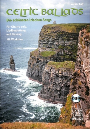 Celtic Ballads (+CD): f�r Gitarre/Tabulatur (Gesang und Instrumente ad lib) Spielpartitur