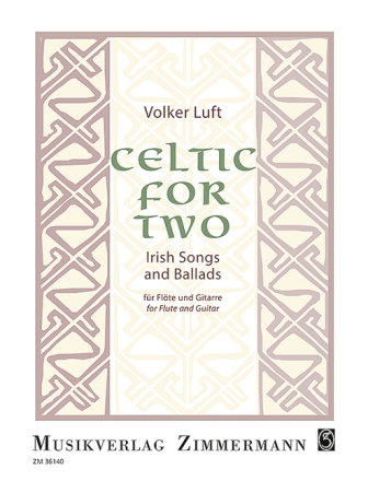 Celtic for two f�r Fl�te und Gitarre 2 Spielpartituren