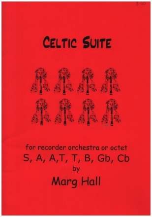Celtic Suite for recorder orchestra or octet score and parts